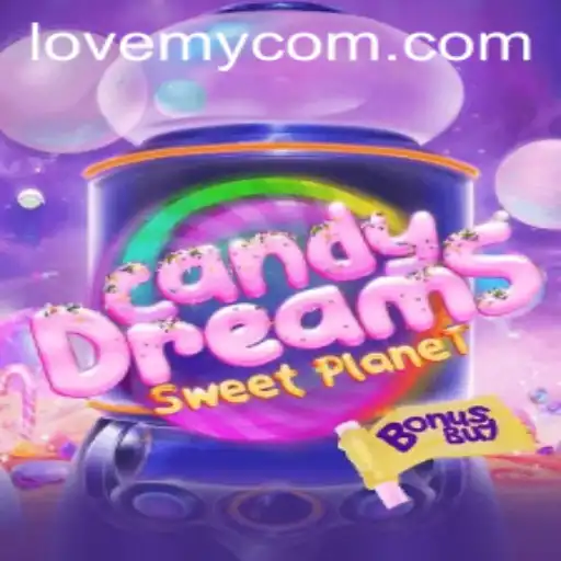 CandyDreamsSweetPlanet: A Journey Through LoveMy